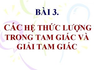 BI 3 CC H THC LNG TRONG TAM