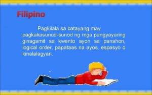 Filipino Pagkilala sa batayang may pagkakasunudsunod ng mga