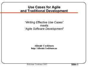 Use Cases for Agile and Traditional Development Writing