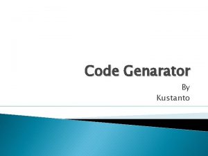 Input dan output pada tahap code generator