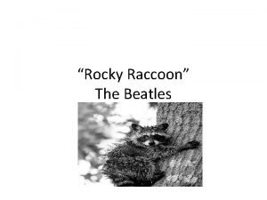 Rocky Raccoon The Beatles Narrative Poem What is