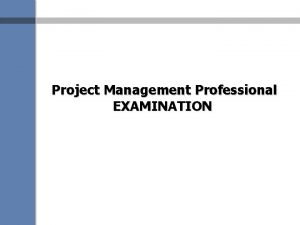 Project Management Professional EXAMINATION PMI Membership 80 861