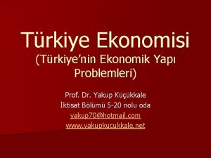 Trkiye Ekonomisi Trkiyenin Ekonomik Yap Problemleri Prof Dr