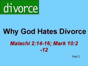 Why God Hates Divorce Malachi 2 14 16