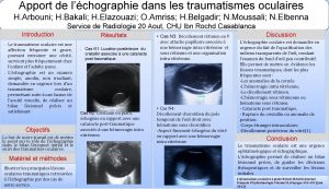 Apport de lchographie dans les traumatismes oculaires H