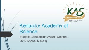 Kentucky Academy of Science Student Competition Award Winners