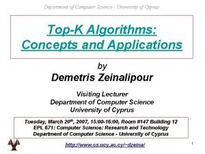 Department of Computer Science University of Cyprus TopK