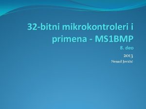 32 bitni mikrokontroleri i primena MS 1 BMP