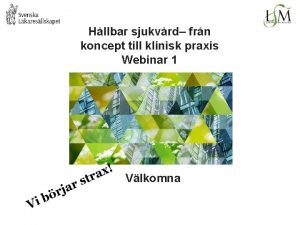 Hllbar sjukvrd frn koncept till klinisk praxis Webinar