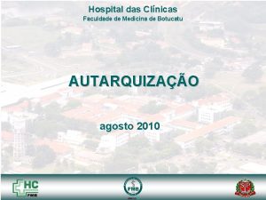 Hospital das Clnicas Faculdade de Medicina de Botucatu