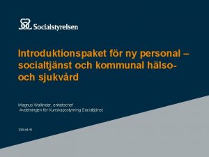 Introduktionspaket fr ny personal socialtjnst och kommunal hlsooch