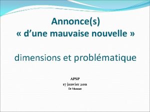 Annonces dune mauvaise nouvelle dimensions et problmatique APSP