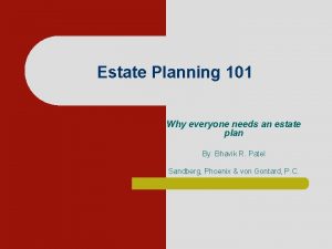 Estate Planning 101 Why everyone needs an estate