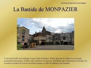 La lecture du diaporama est automatique La Bastide