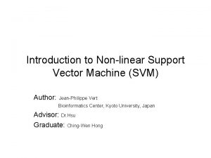 Introduction to Nonlinear Support Vector Machine SVM Author