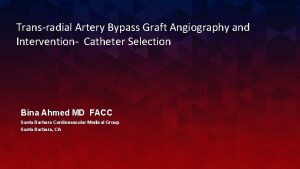 Transradial Artery Bypass Graft Angiography and Intervention Catheter