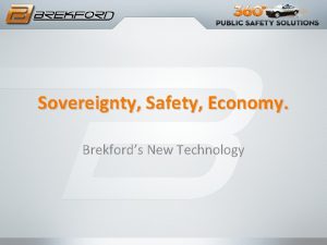 Sovereignty Safety Economy Brekfords New Technology Summary This