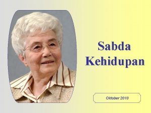 Sabda Kehidupan Oktober 2010 Kasihilah sesamamu manusia seperti