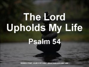 The Lord Upholds My Life Psalm 54 ROBISON