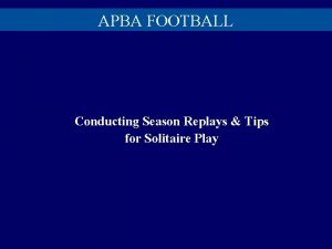 APBA FOOTBALL Conducting Season Replays Tips for Solitaire