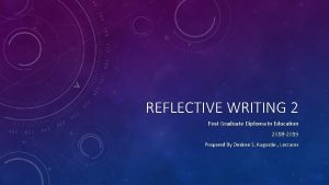 REFLECTIVE WRITING 2 Post Graduate Diploma In Education