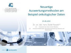 Neuartige Auswertungsmethoden am Beispiel onkologischer Daten 01 06