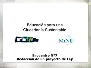 Educacin para una Ciudadana Sustentable Encuentro N 7