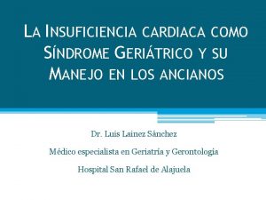 LA INSUFICIENCIA CARDIACA COMO SNDROME GERITRICO Y SU