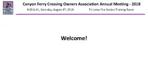 Canyon Ferry Crossing Owners Association Annual Meeting 2018