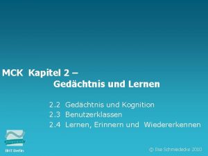 TFH Berlin MCK Kapitel 2 Gedchtnis und Lernen