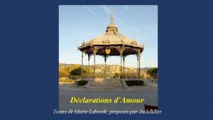 Dclarations dAmour Textes de Marie Laborde proposs par