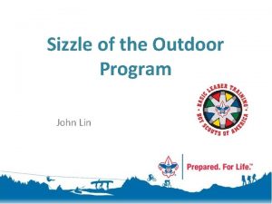 Sizzle of the Outdoor Program John Lin Image