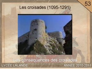 Les croisades 1095 1291 53 Les consquences des