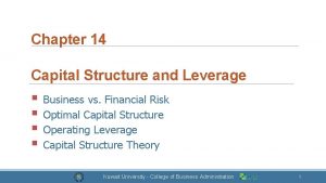 Chapter 14 Capital Structure and Leverage Business vs