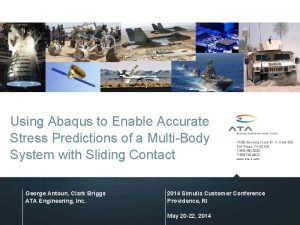 Using Abaqus to Enable Accurate Stress Predictions of