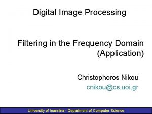 Digital Image Processing Filtering in the Frequency Domain