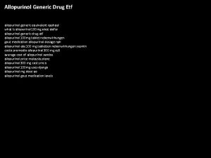 Allopurinol Generic Drug Etf allopurinol generic equivalent qashqai