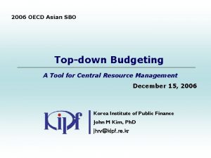 2006 OECD Asian SBO Topdown Budgeting A Tool