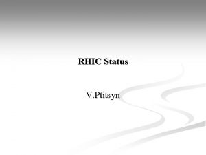 RHIC Status V Ptitsyn Week 2 Luminosity Vertical