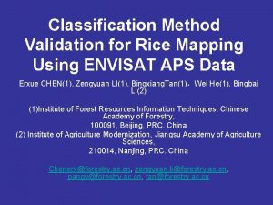 Classification Method Validation for Rice Mapping Using ENVISAT