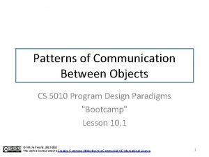 Patterns of Communication Between Objects CS 5010 Program