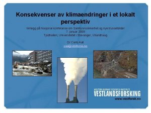 www vestforsk no Konsekvenser av klimaendringer i et