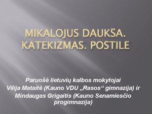 MIKALOJUS DAUKA KATEKIZMAS POSTIL Paruo lietuvi kalbos mokytojai