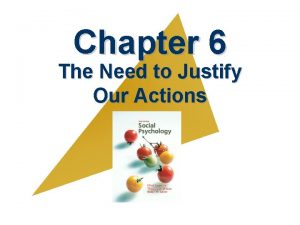 Chapter 6 The Need to Justify Our Actions