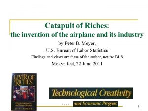 Catapult of Riches the invention of the airplane