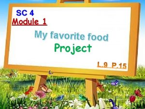 My favorite food project