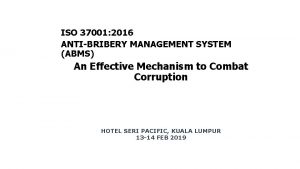 ISO 37001 2016 ANTIBRIBERY MANAGEMENT SYSTEM ABMS An