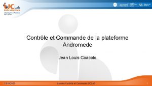 Contrle et Commande de la plateforme Andromede Jean