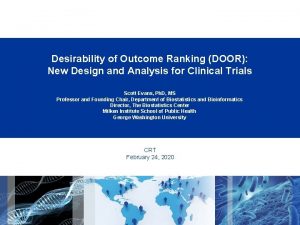 Desirability of Outcome Ranking DOOR New Design and