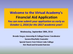 Welcome to the Virtual Academys Financial Aid Application
